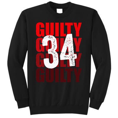 Trump Guilty 34 Counts Sweatshirt