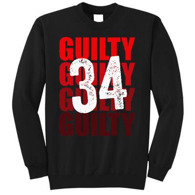 Trump Guilty 34 Counts Tall Sweatshirt