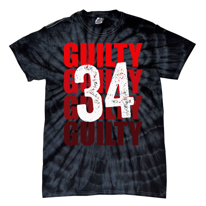 Trump Guilty 34 Counts Tie-Dye T-Shirt