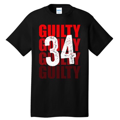 Trump Guilty 34 Counts Tall T-Shirt