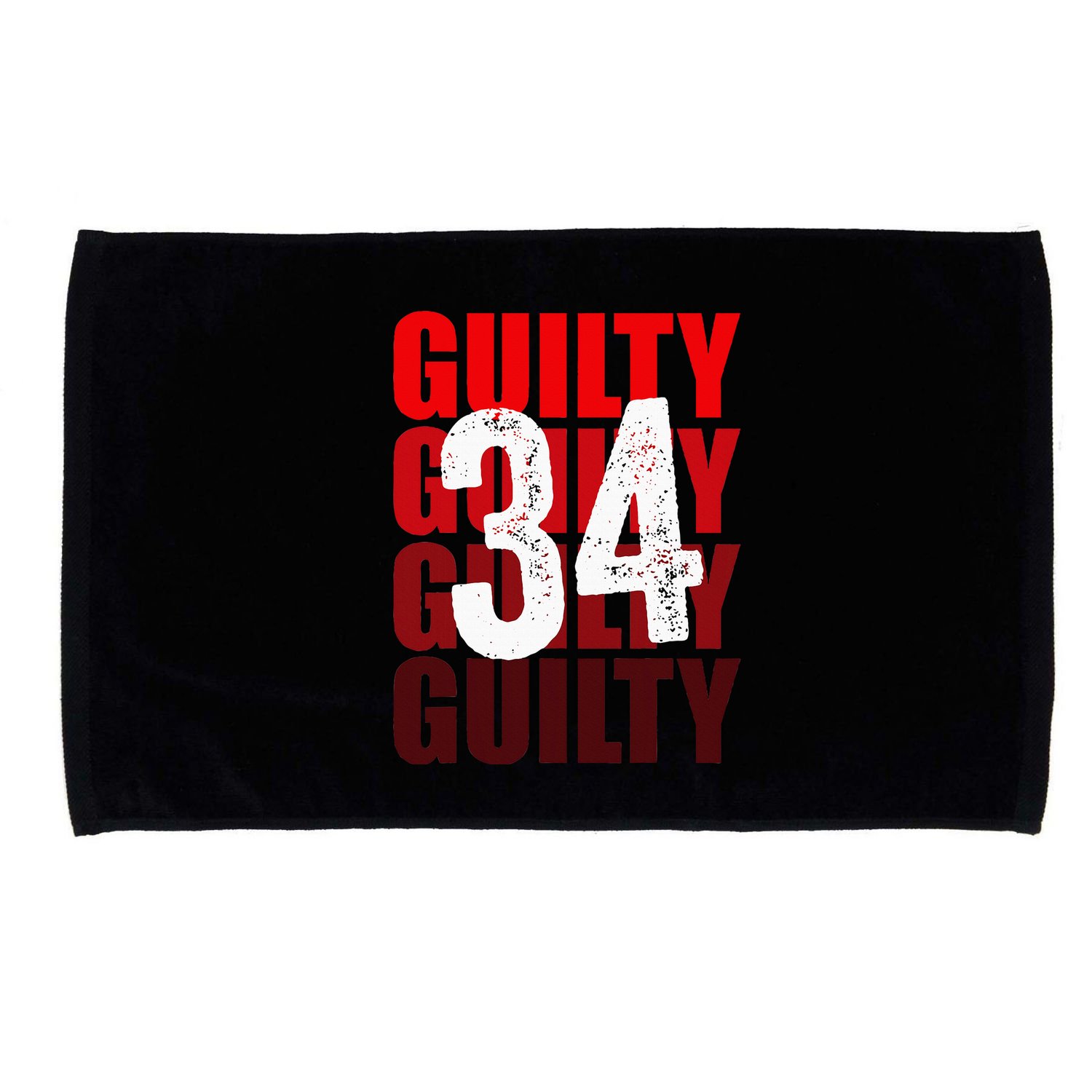 Trump Guilty 34 Counts Microfiber Hand Towel