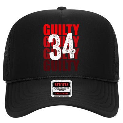 Trump Guilty 34 Counts High Crown Mesh Back Trucker Hat