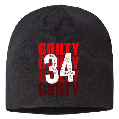 Trump Guilty 34 Counts Sustainable Beanie