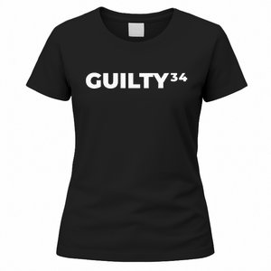 Trump Guilty 34 Counts Women's T-Shirt