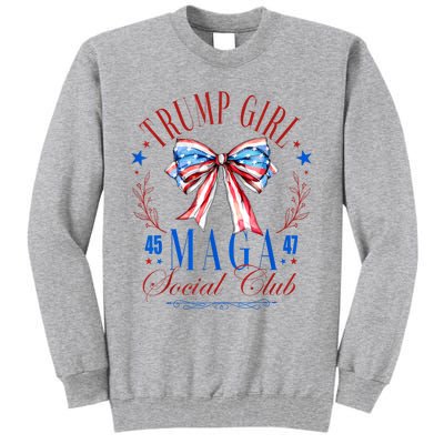 Trump Girl 45 47 Maga Est 2024 Social Club Happy 4th Of July Tall Sweatshirt