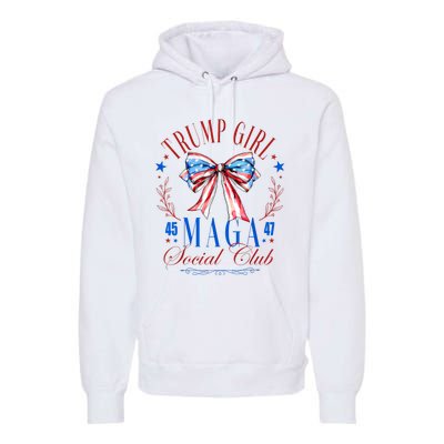 Trump Girl 45 47 Maga Est 2024 Social Club Happy 4th Of July Premium Hoodie