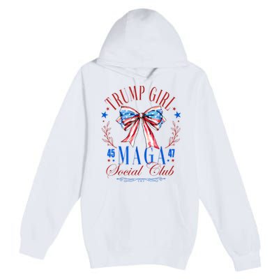 Trump Girl 45 47 Maga Est 2024 Social Club Happy 4th Of July Premium Pullover Hoodie