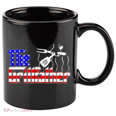 The Grill-father 4th Of July Funny Grilling BBQ American Dad 11oz C Handle Ceramic Mug