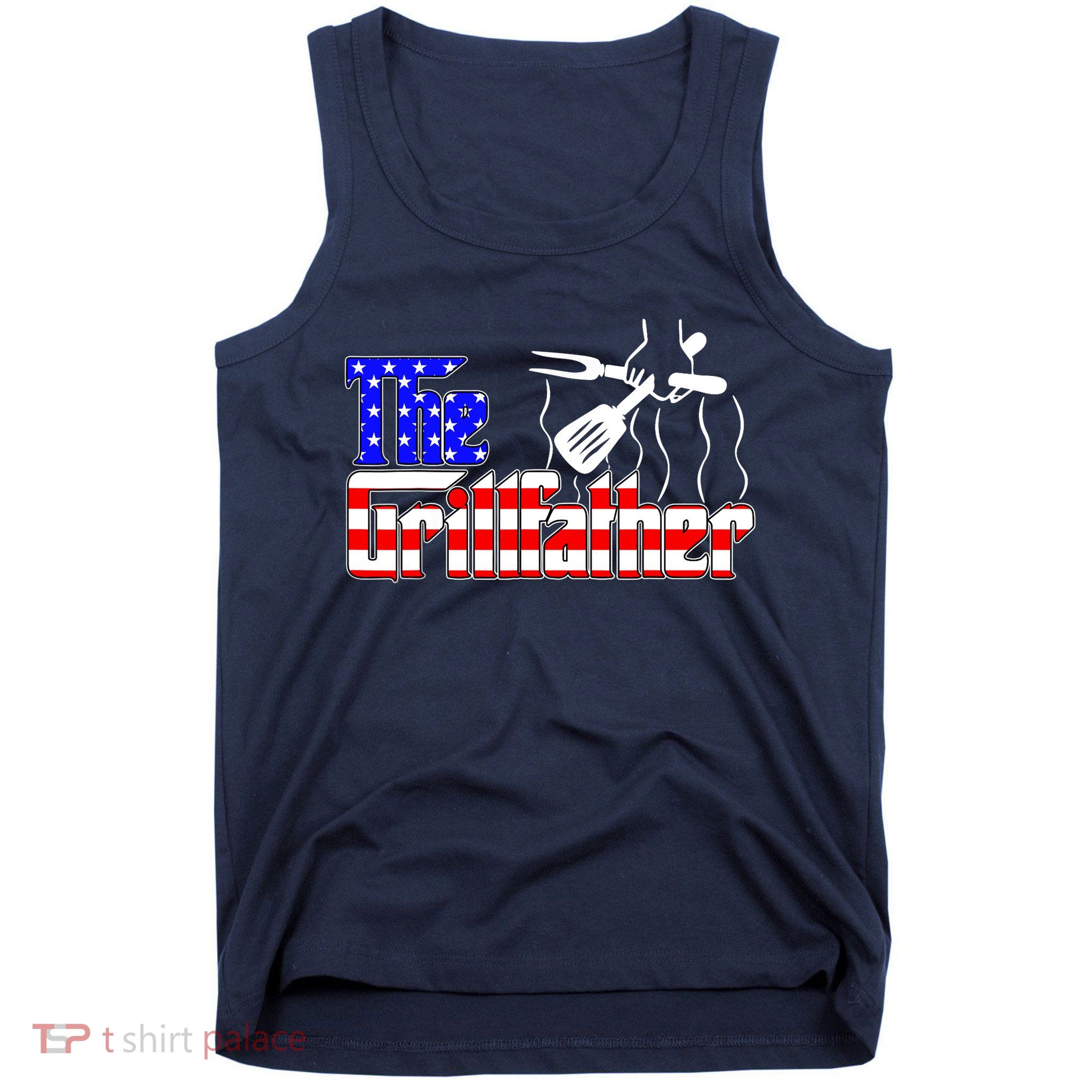 The Grill-father 4th Of July Funny Grilling BBQ American Dad Tank Top