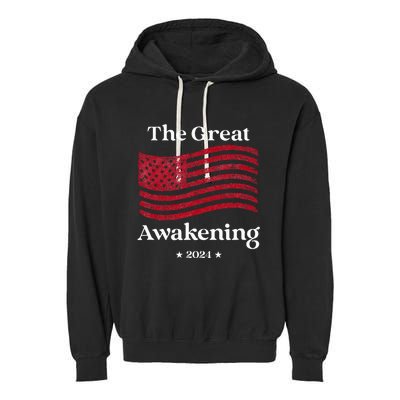 The Great Awakening 2024 Election Usa Flag Garment-Dyed Fleece Hoodie