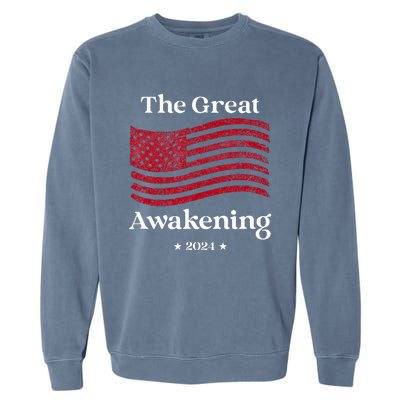 The Great Awakening 2024 Election Usa Flag Garment-Dyed Sweatshirt