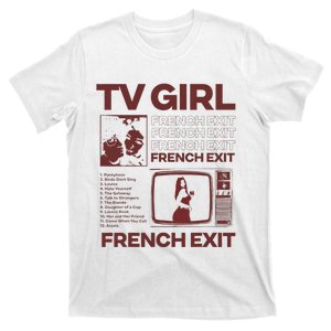 Tv Girl Album Frenchs Exit Love Gift Cute T-Shirt