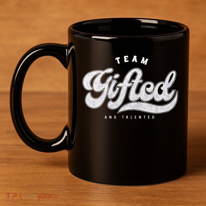 Team Gifted And Talented Exceptional Student Teacher Smart 11oz C Handle Ceramic Mug