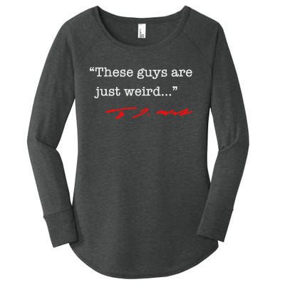 These Guys Are Just Weird Tim Walz Women's Perfect Tri Tunic Long Sleeve Shirt