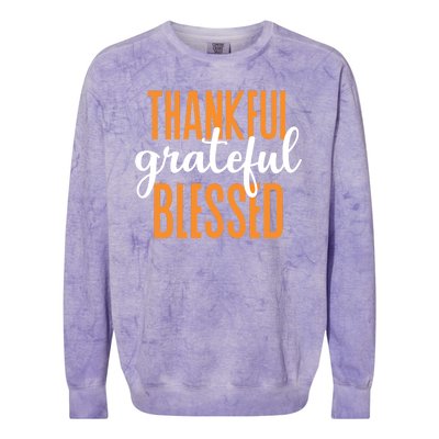 Thankful Grateful And Blessed Thanksgiving Holiday Colorblast Crewneck Sweatshirt