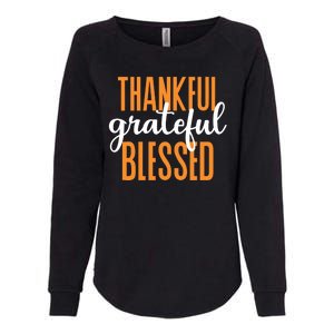 Thankful Grateful And Blessed Thanksgiving Holiday Womens California Wash Sweatshirt