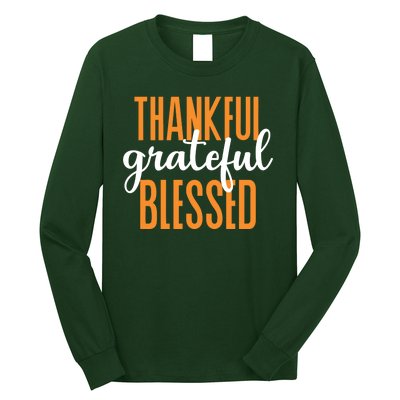 Thankful Grateful And Blessed Thanksgiving Holiday Long Sleeve Shirt