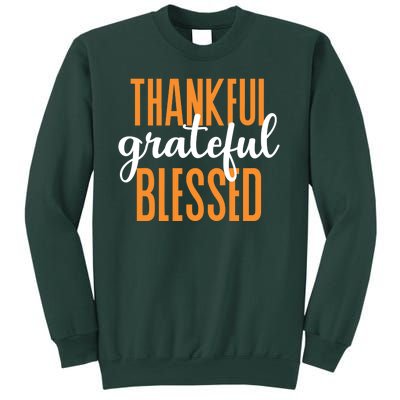 Thankful Grateful And Blessed Thanksgiving Holiday Sweatshirt