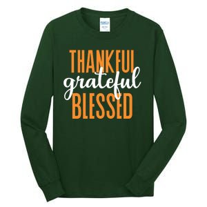 Thankful Grateful And Blessed Thanksgiving Holiday Tall Long Sleeve T-Shirt