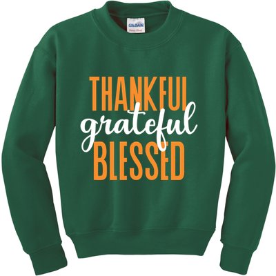 Thankful Grateful And Blessed Thanksgiving Holiday Kids Sweatshirt