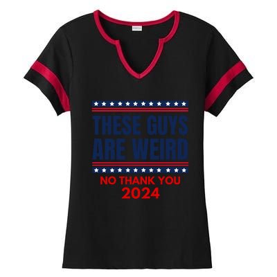 These Guys Are Weird No Thank You 2024 Funny Election Ladies Halftime Notch Neck Tee