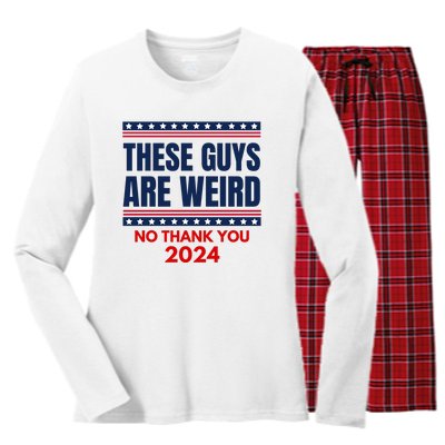 These Guys Are Weird No Thank You 2024 Funny Election Women's Long Sleeve Flannel Pajama Set 