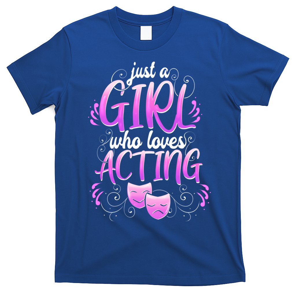 Theatre Girl Acting Broadway Gift Musicals Theater Gift T-Shirt