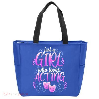 Theatre Girl Acting Broadway Gift Musicals Theater Gift Zip Tote Bag