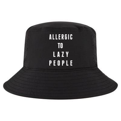 Trendy Graphic Allergic To Lazy People Funny Gift Cool Comfort Performance Bucket Hat