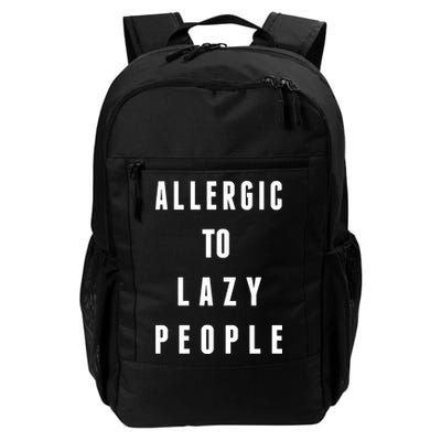 Trendy Graphic Allergic To Lazy People Funny Gift Backpack