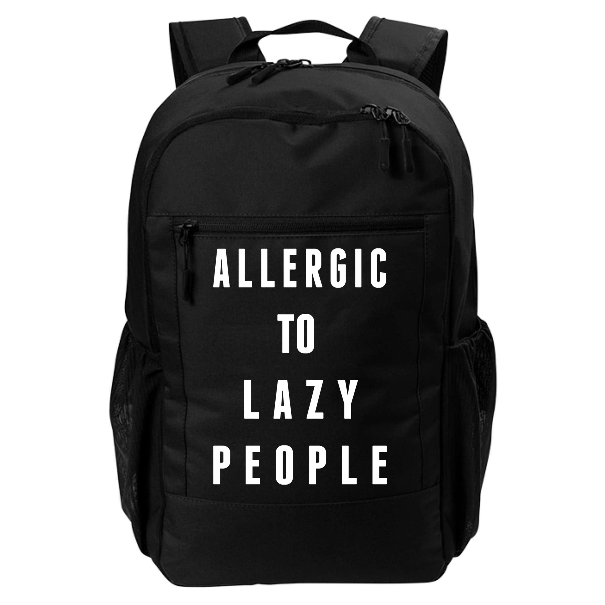 Trendy Graphic Allergic To Lazy People Funny Gift Backpack