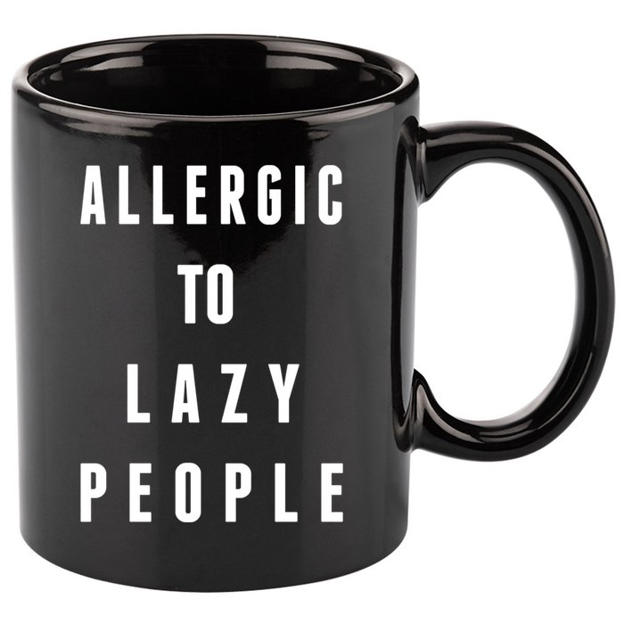 Trendy Graphic Allergic To Lazy People Funny Gift 11oz C Handle Ceramic Mug