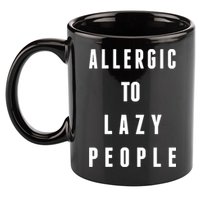 Trendy Graphic Allergic To Lazy People Funny Gift 11oz C Handle Ceramic Mug