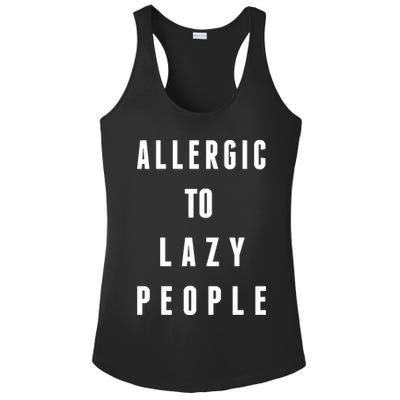 Trendy Graphic Allergic To Lazy People Funny Gift Ladies PosiCharge Competitor Racerback Tank