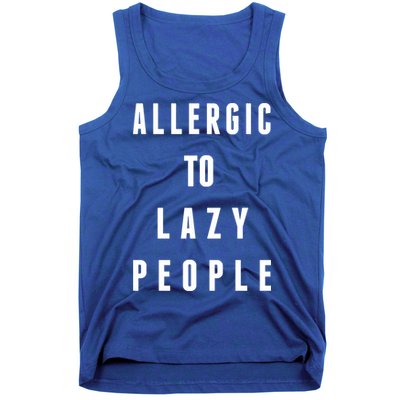 Trendy Graphic Allergic To Lazy People Funny Gift Tank Top