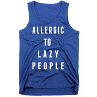 Trendy Graphic Allergic To Lazy People Funny Gift Tank Top