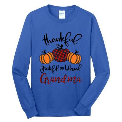 Thankful Grateful And Blessed Grandma Pumkin Thankgiving Gift Tall Long Sleeve T-Shirt