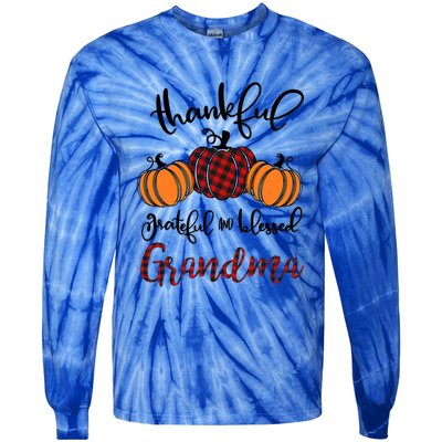 Thankful Grateful And Blessed Grandma Pumkin Thankgiving Gift Tie-Dye Long Sleeve Shirt