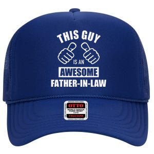 This Guy Awesome Fatherinlaw For Fathers Day High Crown Mesh Back Trucker Hat