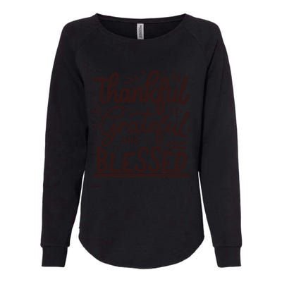 Thankful Grateful And Blessed Womens California Wash Sweatshirt