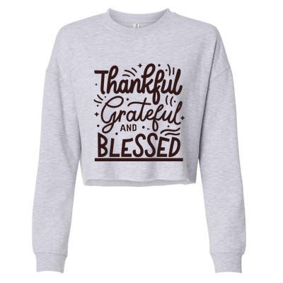 Thankful Grateful And Blessed Cropped Pullover Crew