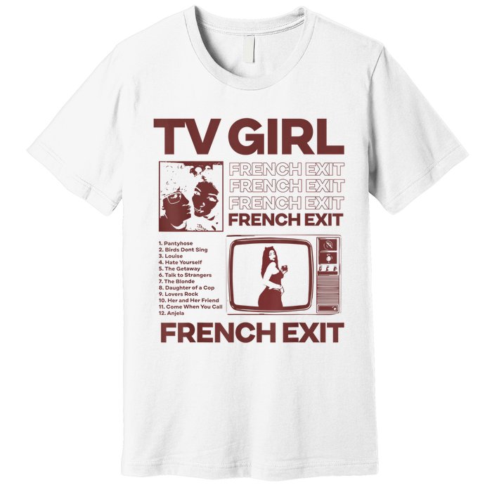 Tv Girl Album Frenchs Exit Premium T-Shirt