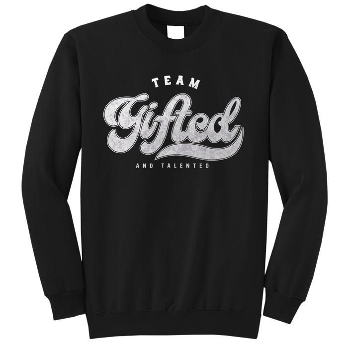 Team Gifted and Talented Exceptional Student Teacher Smart Sweatshirt