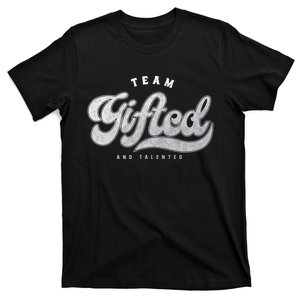 Team Gifted and Talented Exceptional Student Teacher Smart T-Shirt