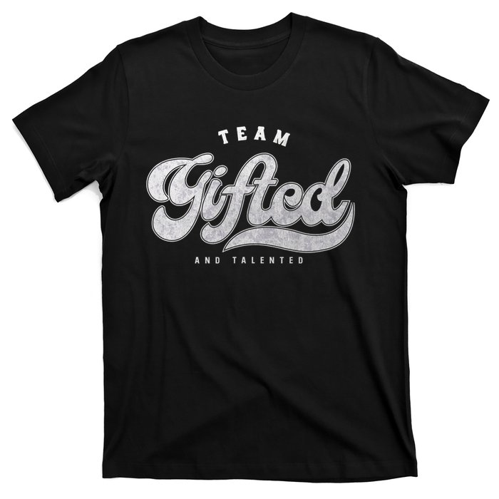 Team Gifted and Talented Exceptional Student Teacher Smart T-Shirt