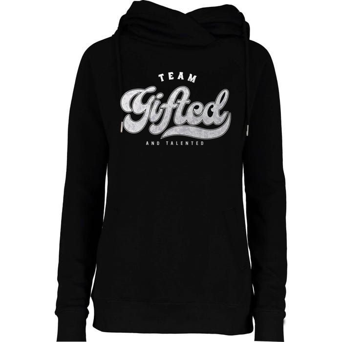 Team Gifted and Talented Exceptional Student Teacher Smart Womens Funnel Neck Pullover Hood