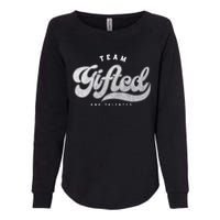 Team Gifted and Talented Exceptional Student Teacher Smart Womens California Wash Sweatshirt