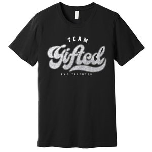 Team Gifted and Talented Exceptional Student Teacher Smart Premium T-Shirt