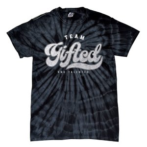 Team Gifted and Talented Exceptional Student Teacher Smart Tie-Dye T-Shirt