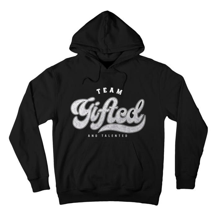 Team Gifted and Talented Exceptional Student Teacher Smart Tall Hoodie